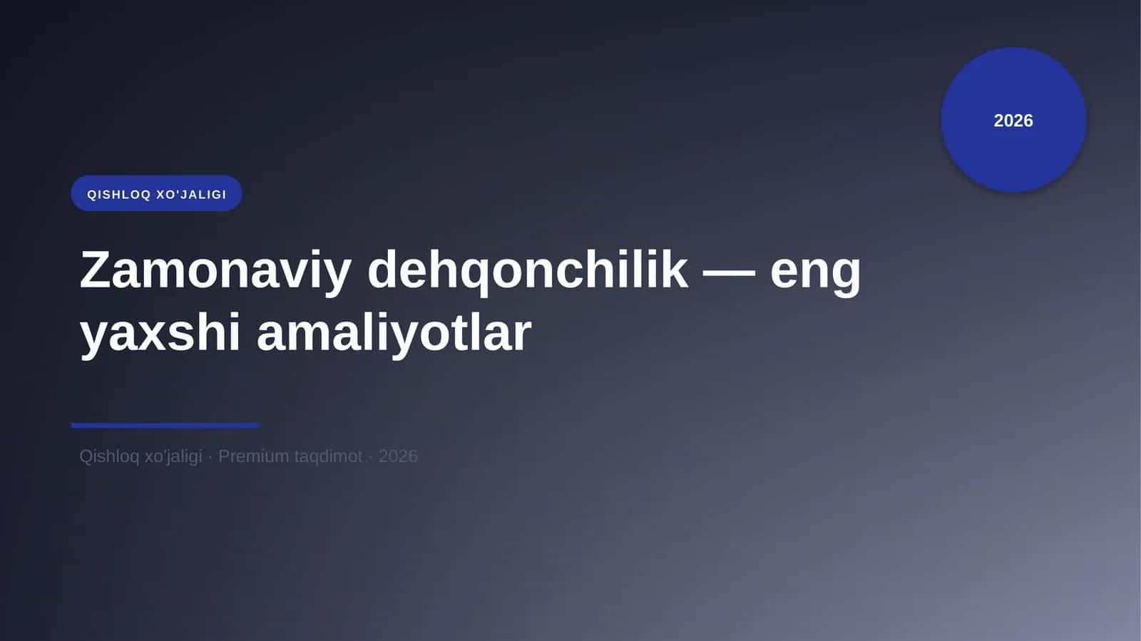 Zamonaviy dehqonchilik — eng yaxshi amaliyotlar 1