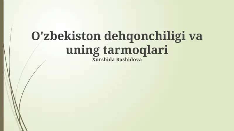 O'zbekiston dehqonchiligi va uning tarmoqlari 1