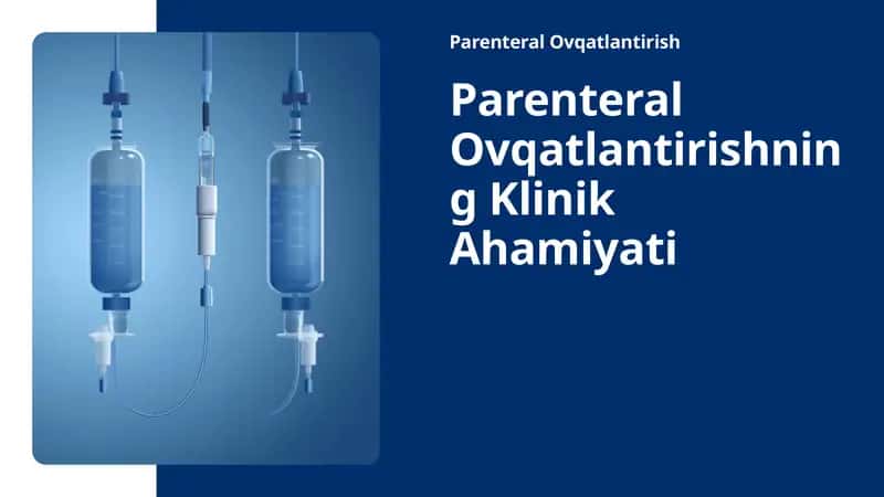 Parenteral Ovqatlantirishning Klinik Ahamiyati 1