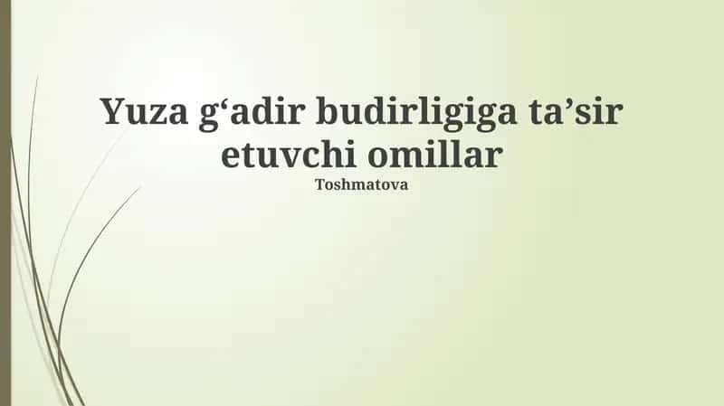 Teri gʻadir-budurligiga taʼsir etuvchi omillar 1