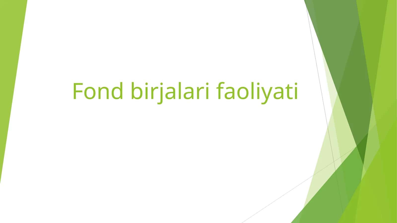 Fond birjalari faoliyati 1