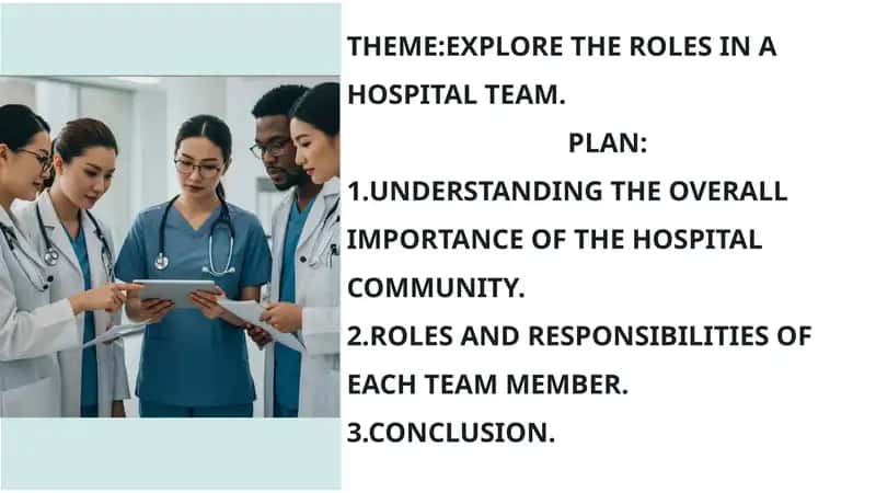 EXPLORE THE ROLES IN A HOSPITAL TEAM 1