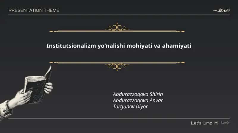 Institutsionalizm yoʻnalishi mohiyati va ahamiyati 1