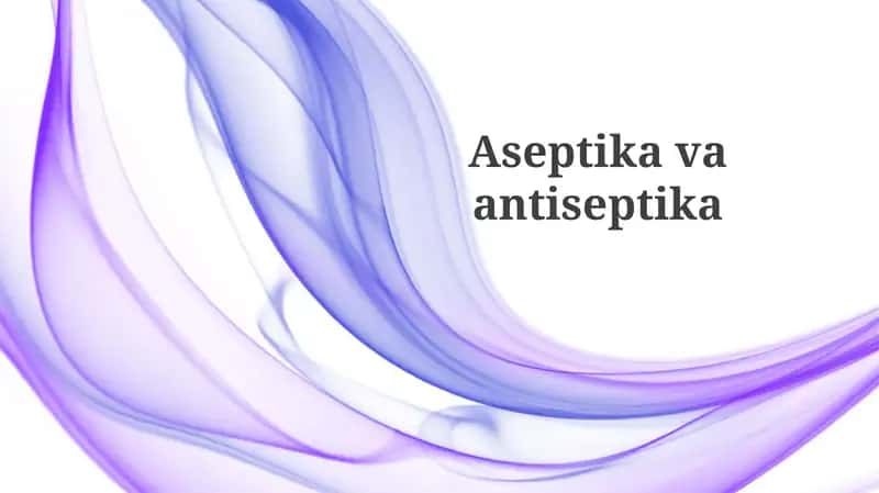 Aseptikavaantiseptika 1