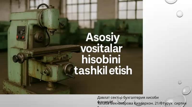 Asosiy Vositalar Hisobi 1