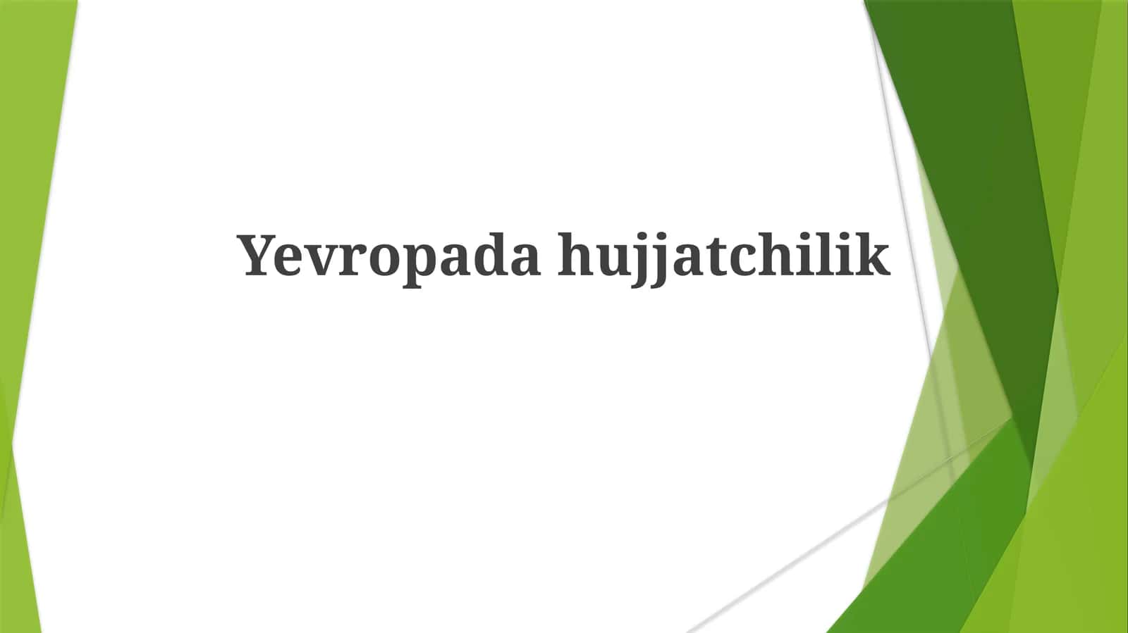 Yevropadahujjatchilik 1