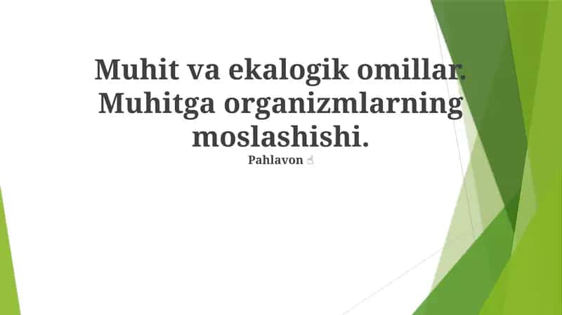 Muhit va ekalogik omillar 1