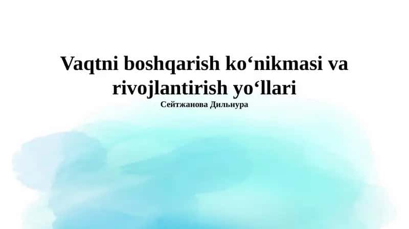 Vaqtni boshqarish ko'nikmalari 1
