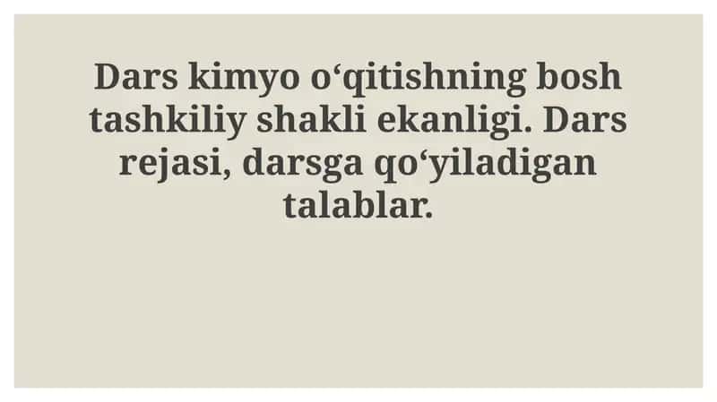 Kimyo ta'limida darsning ahamiyati 1