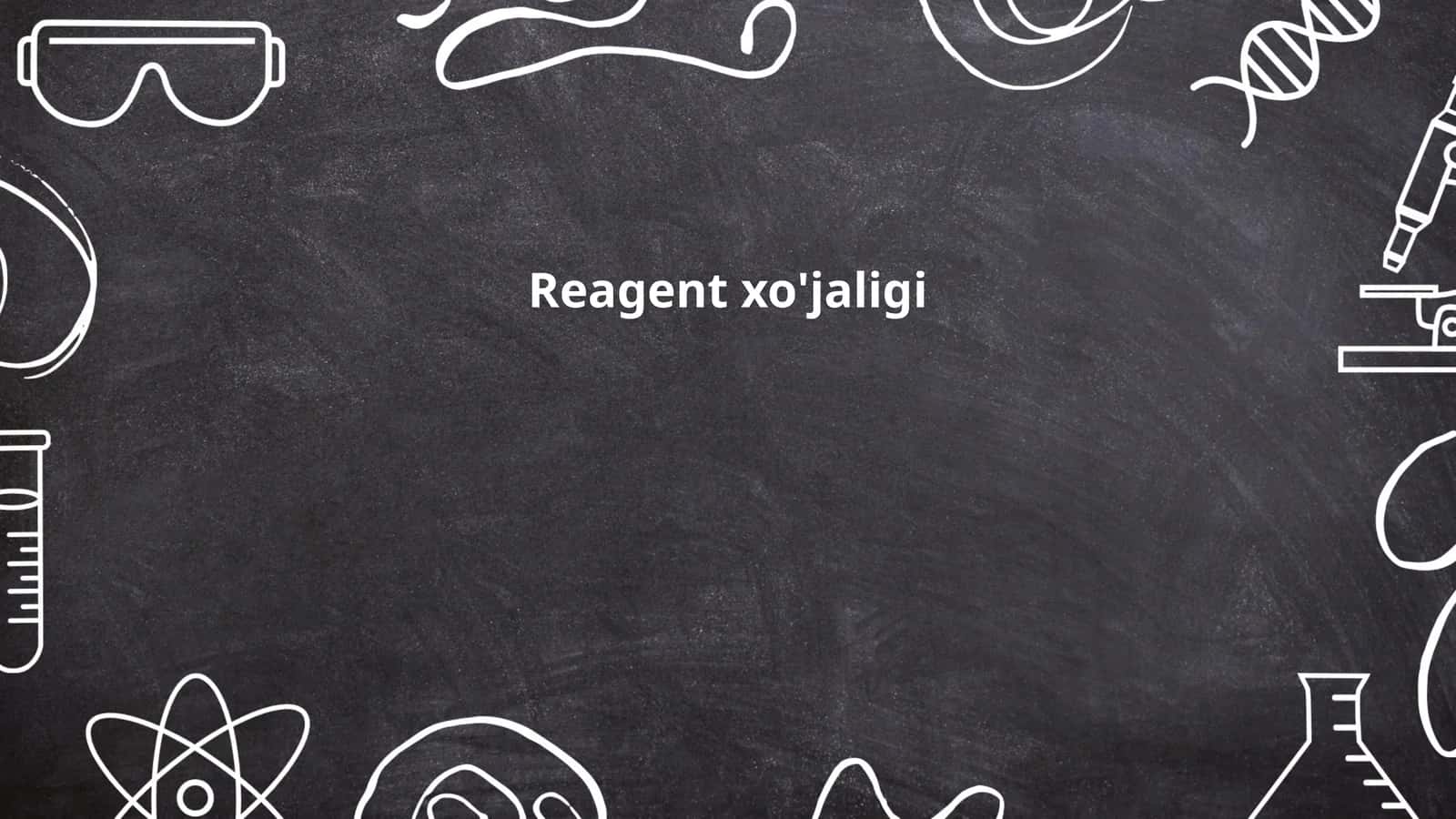 Reagent xo'jaligi 1