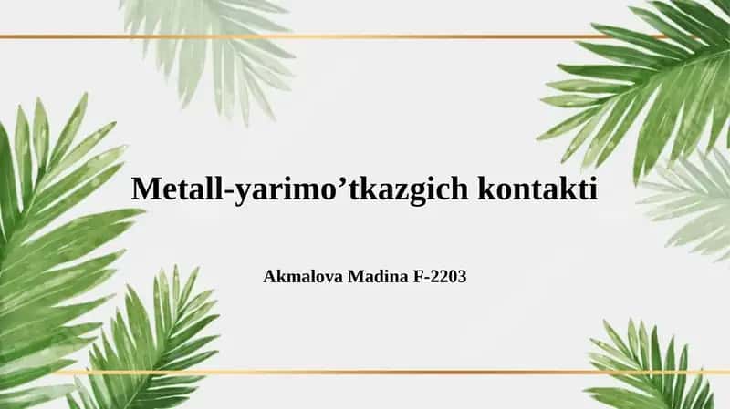 Metall-yarimo’tkazgich kontakti 1