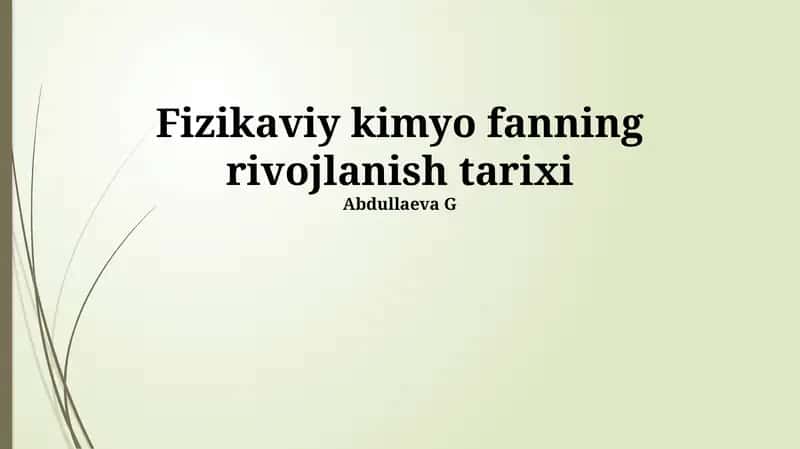 Fizikaviy kimyo fanning rivojlanish tarixi 1