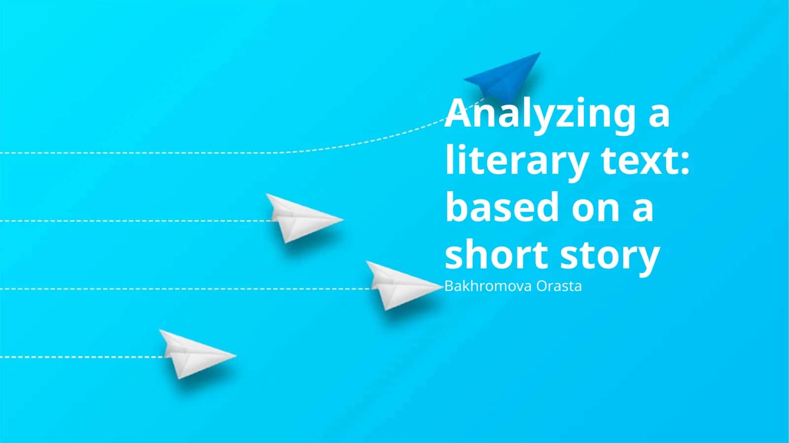 Analyzing a literary text: based on a short story 1