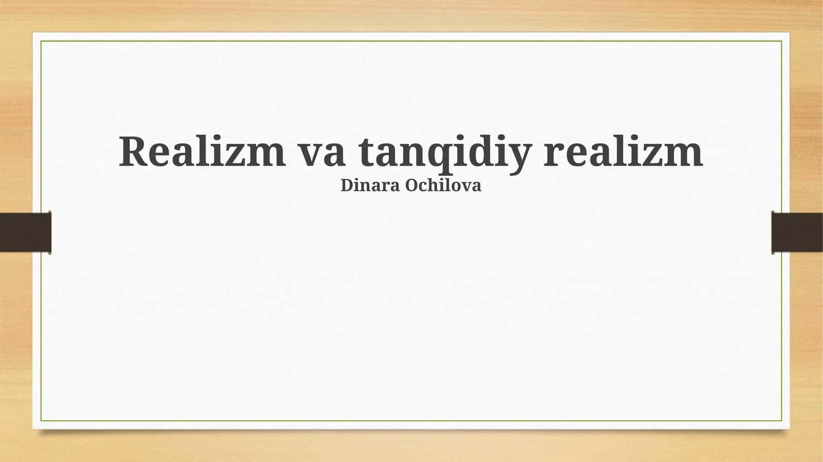 Realizm va tanqidiy realizm 1