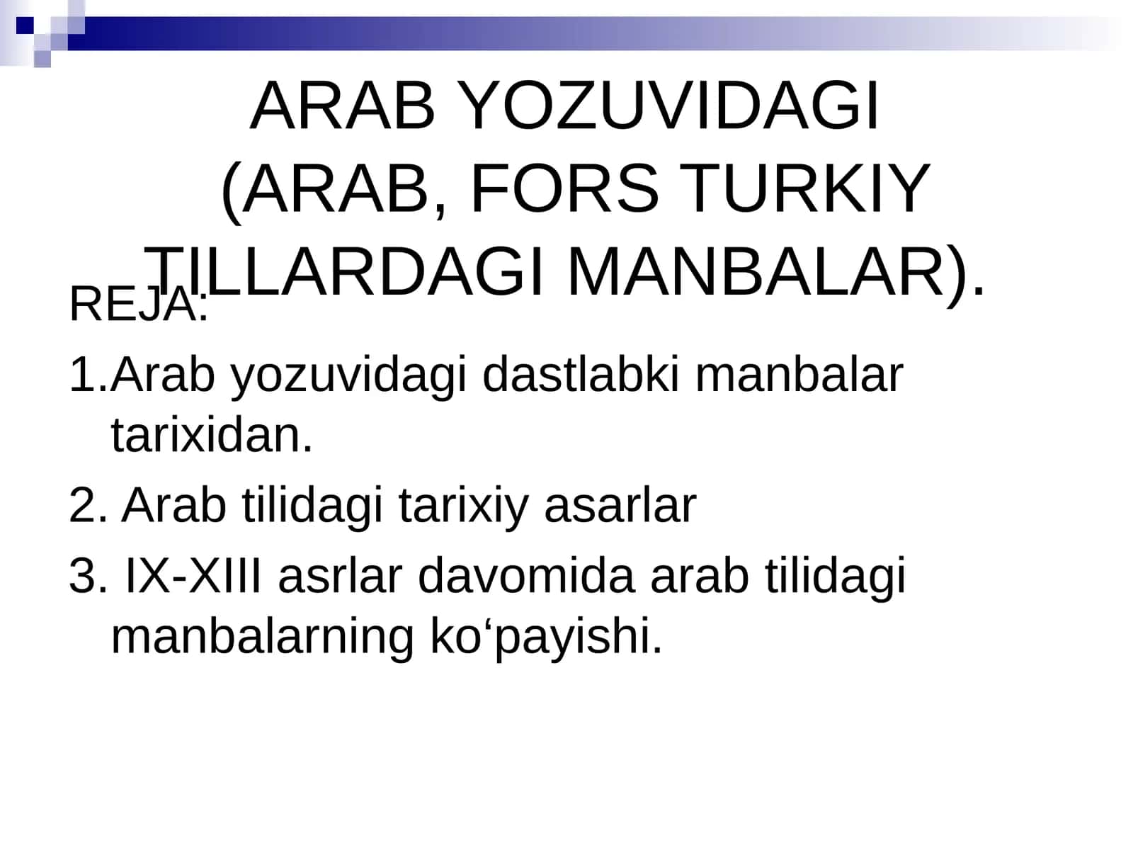 ARAB YOZUVIDAGI(ARAB, FORS TURKIY TILLARDAGI MANBALAR) 1