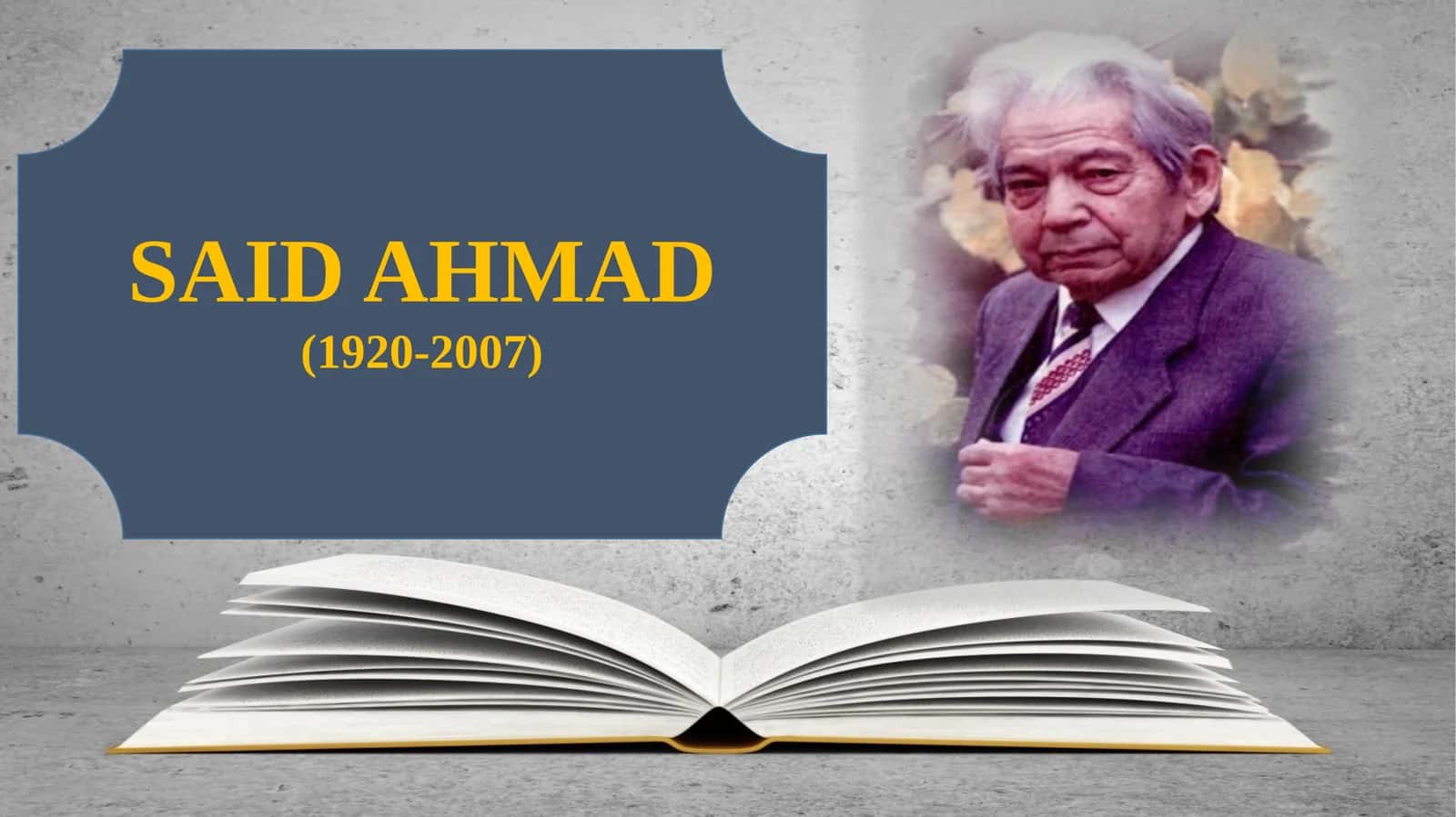 Said Ahmad (1920-2007) 1