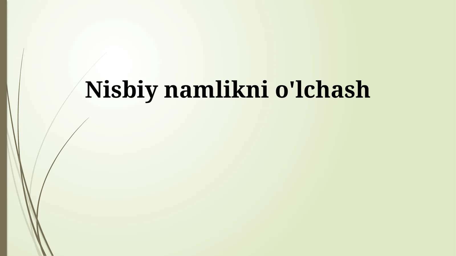 Nisbiy namlikni o'lchash 1