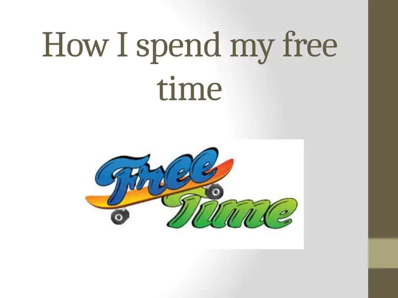 How I spend my free time 1