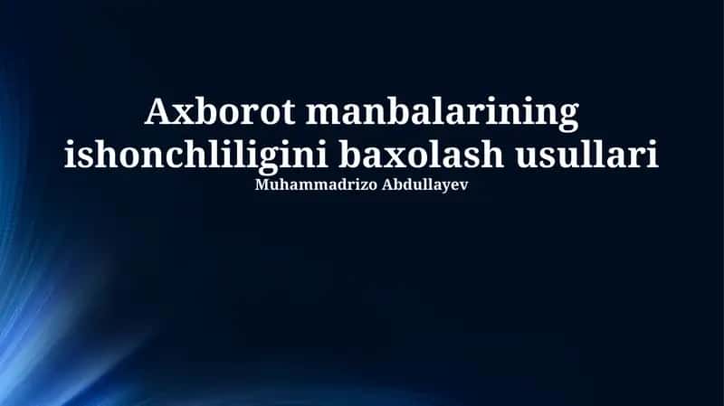 Ma'lumot Manbalarining Ishonchliligini Baholash Metodlari 1