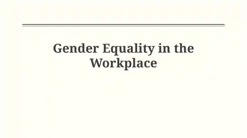 Gender Equality in the Workplace
