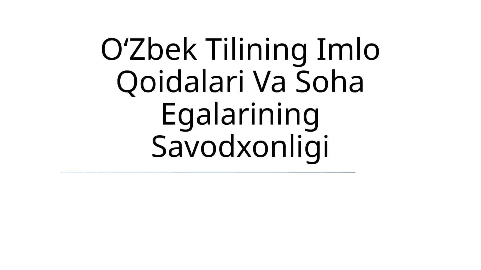 OʻZbek Tilining Imlo Qoidalari Va Soha Egalarining Savodxonligi 1