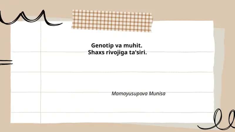 Genotip va muhit.Shaxs rivojiga ta'siri 1