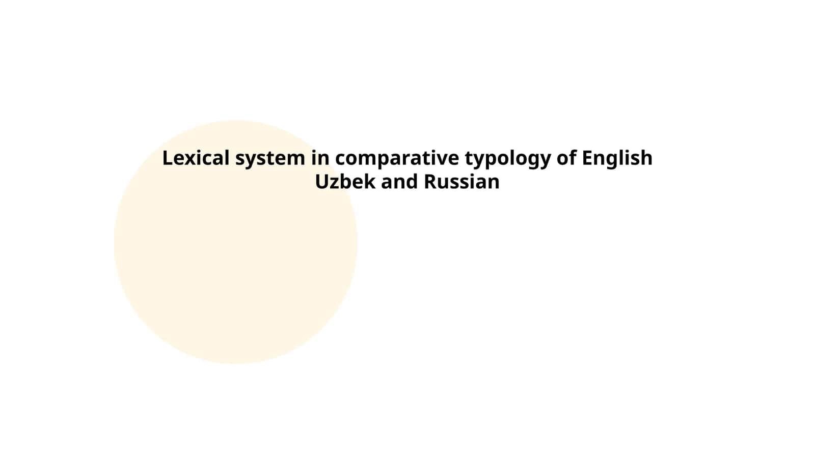 Lexical system in comparative typology of English Uzbek and Russian 1