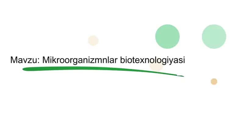 Mikroorganizmlar biotexnologiyasi 1