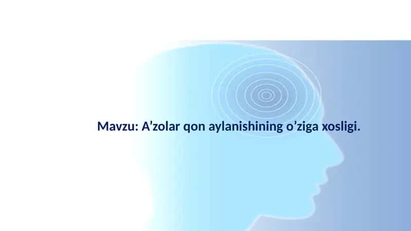 A’zolar qon aylanishining o’ziga xosligi 1