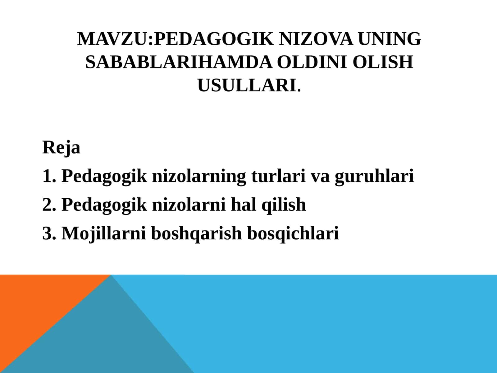 Pedagogik nizova uning sabablari hamda oldini olish usullari 1