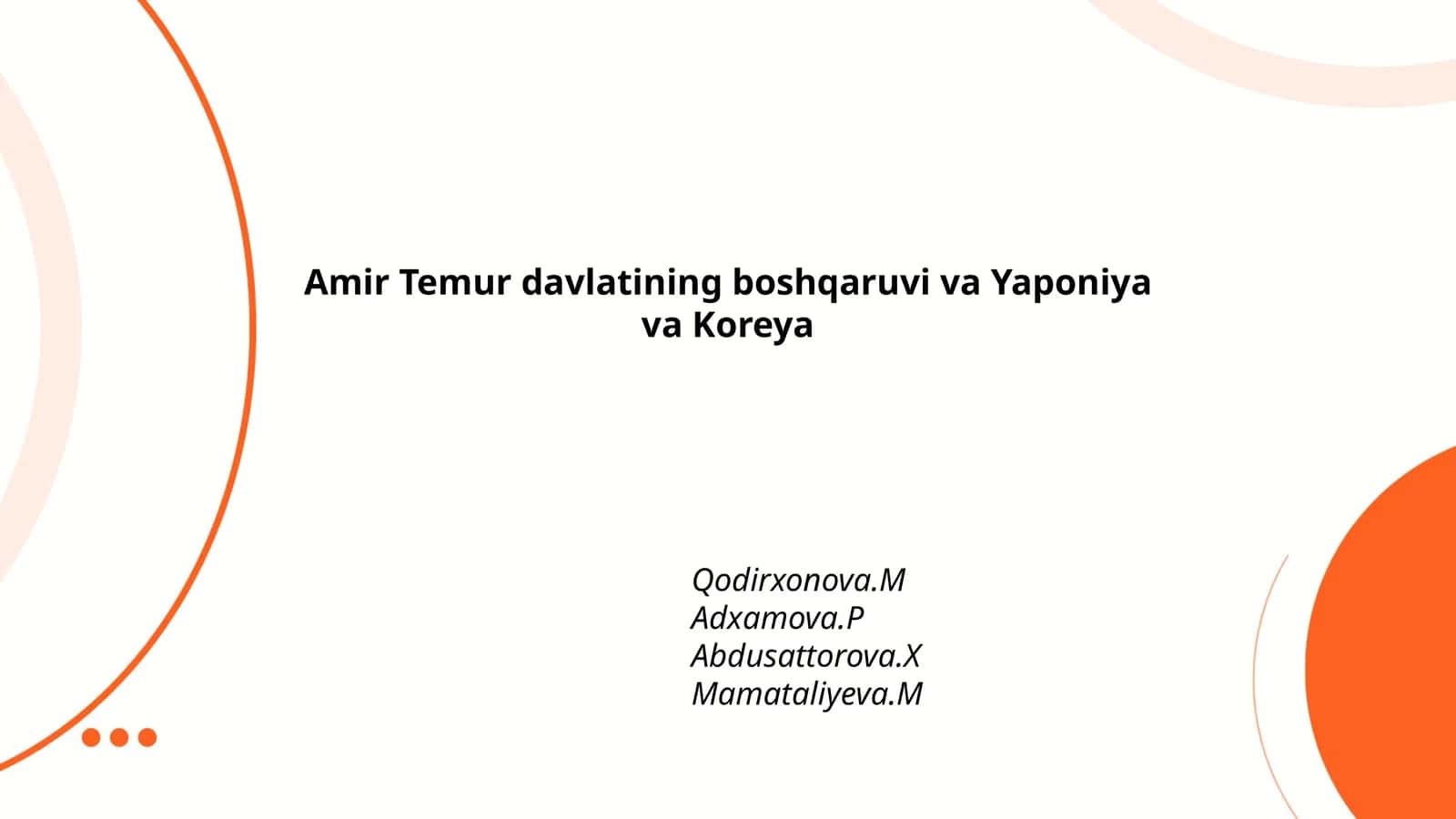 Amir Temur davlatining boshqaruvi va Yaponiya va Koreya 1