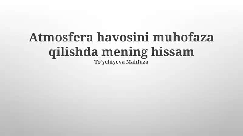 Mening Atmosferani Himoya Qilishga Qo'shgan Hisasam 1