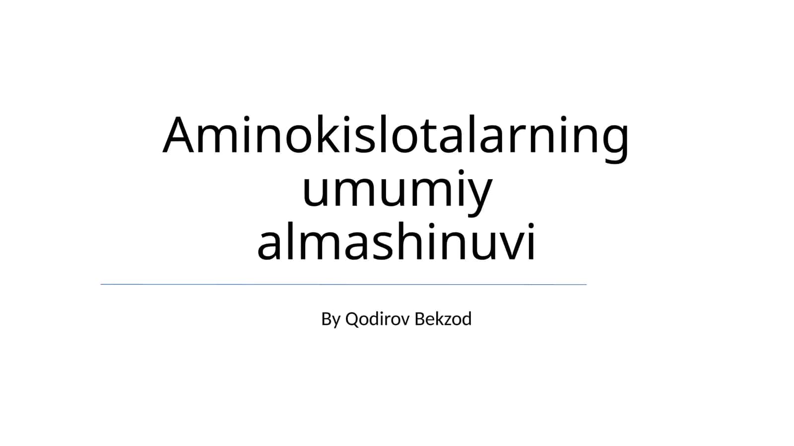 Aminokislotalarning umumiy almashinuvi 1
