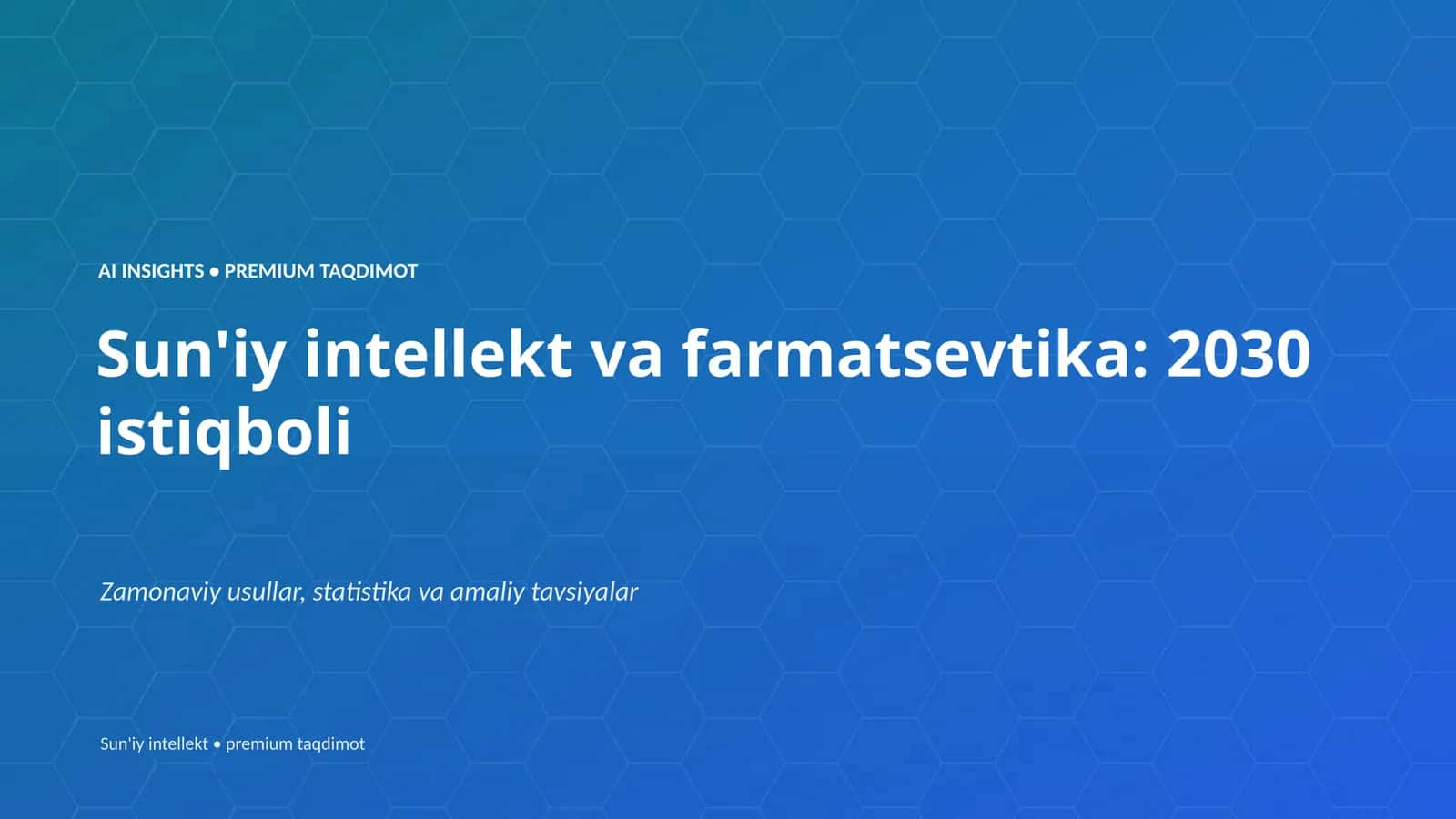 Sun'iy intellekt va farmatsevtika: 2030 istiqboli 1