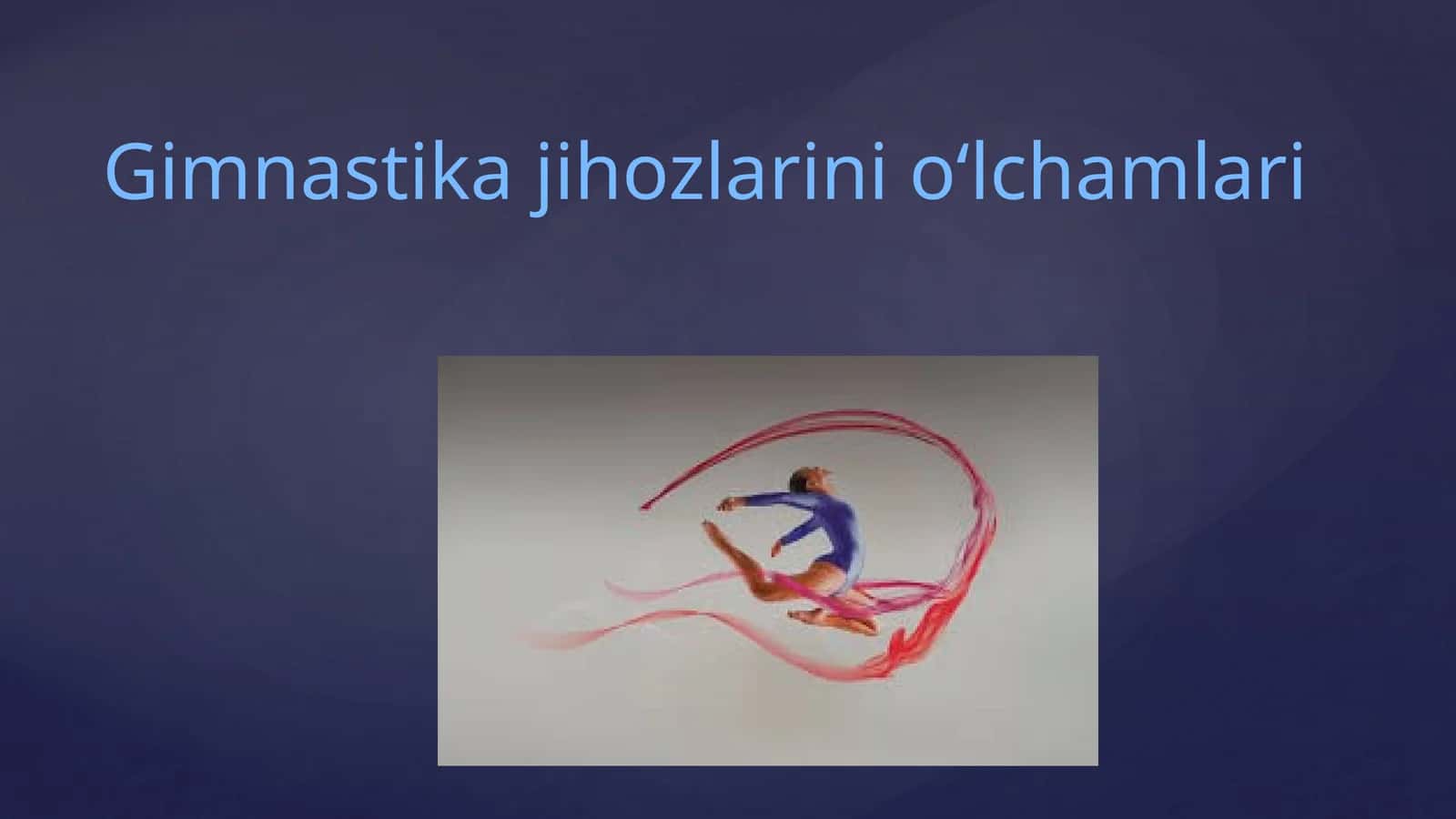 Gimnastikajihozlarinioʻlchamlari 1