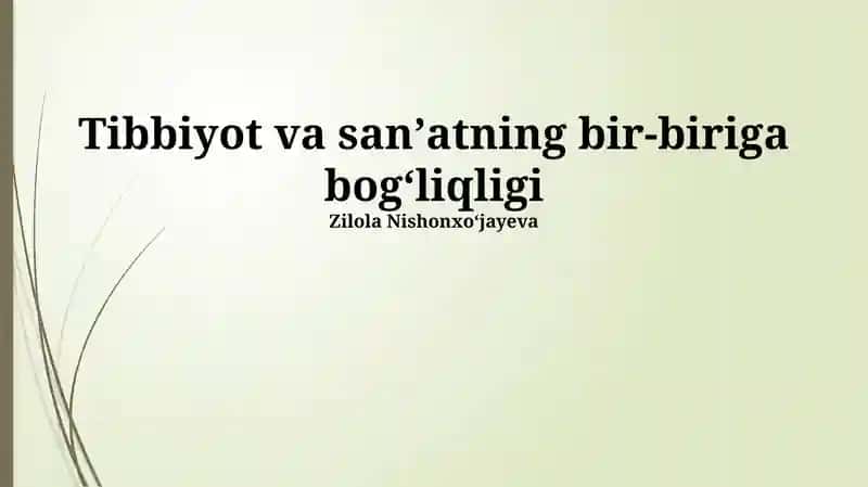 Tibbiyot va sanʼatning bir-biriga bogʻliqligi