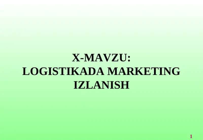 LOGISTIKADA MARKETING IZLANISH 1