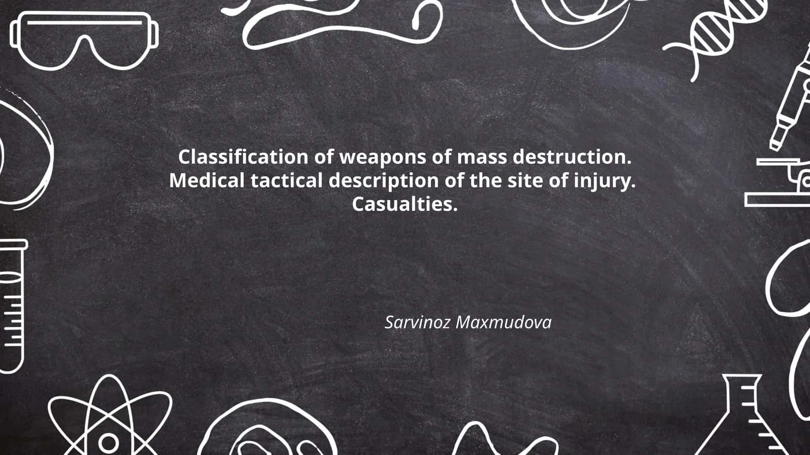 Plan: Classification of Weapons of Mass Destruction 1