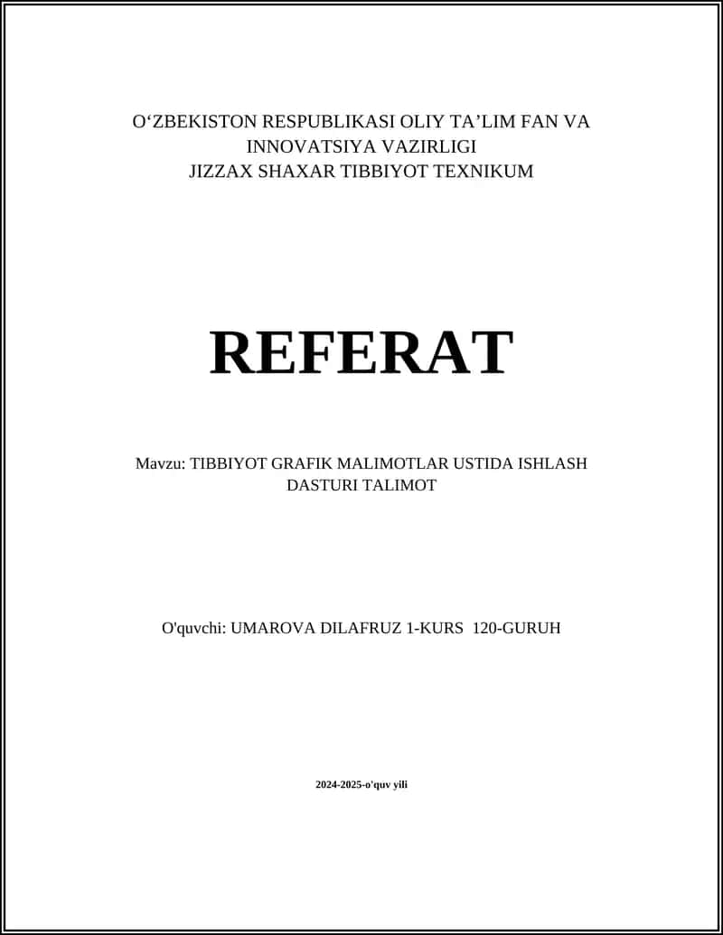 TIBBIYOT GRAFIK MALIMOTLAR USTIDA ISHLASH DASTURI TALIMOT 1
