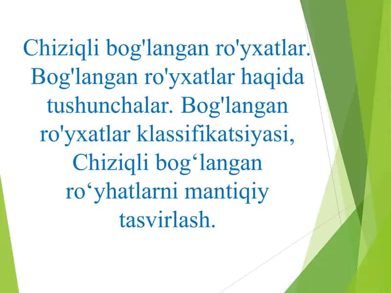Chiziqli bog'langan ro'yxatlar. Bog'langan ro'yxatlar haqida tushunchalar. Bog'langan 1