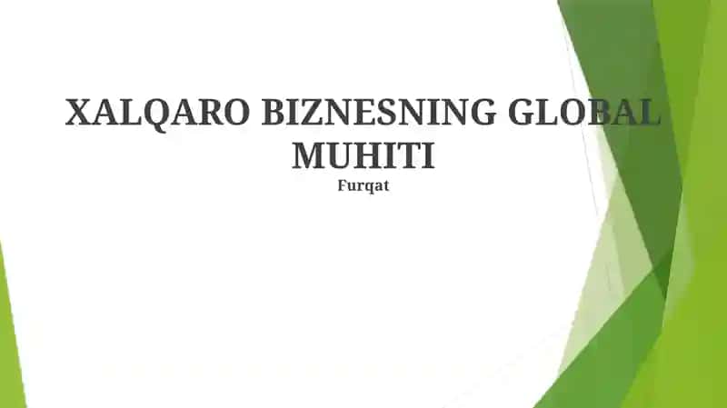 Xalqaro Biznesning Global Muhiti