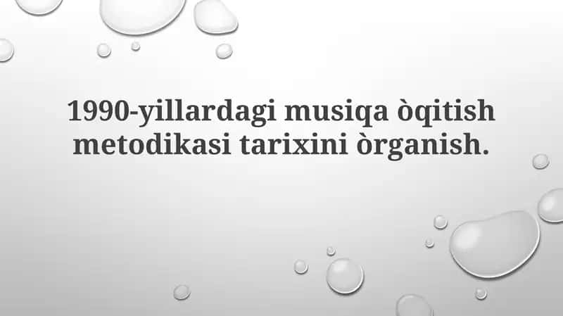 1990-yillardagi musiqa o'qitish metodikasi tarixini o'rganish 1