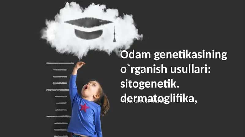 Odam genetikasining o`rganish usullari: sitogenetik 1