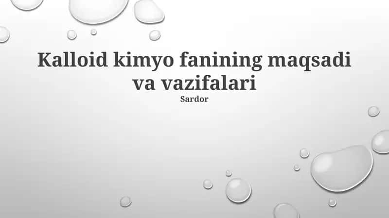 Kalloid kimyo fanining maqsadi va vazifalari 1