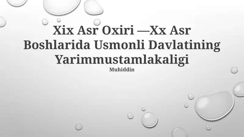 Xix Asr Oxiri —Xx Asr Boshlarida Usmonli Davlatining Yarimmustamlakaligi 1