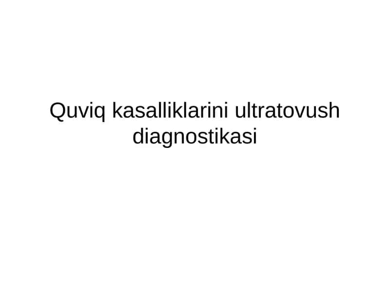 Quviq kasalliklarini ultratovush diagnostikasi 1