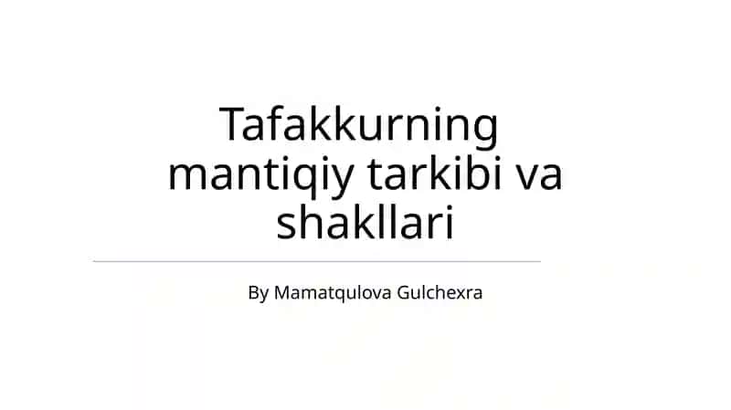 Tafakkurning mantiqiy tarkibi va shakllari