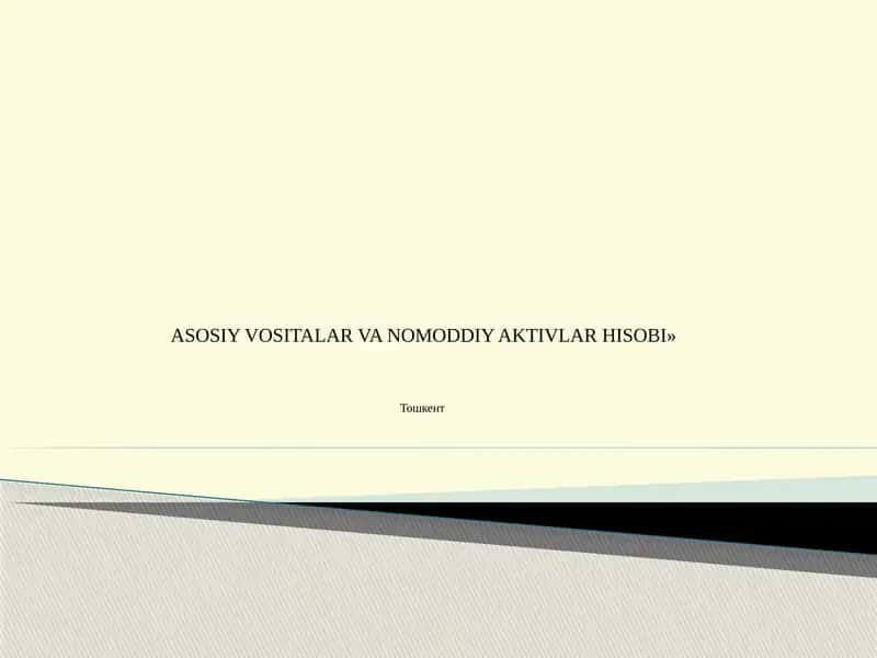 Asosiy Vositalar va Nomoddiy Aktivlar Hisobi 1