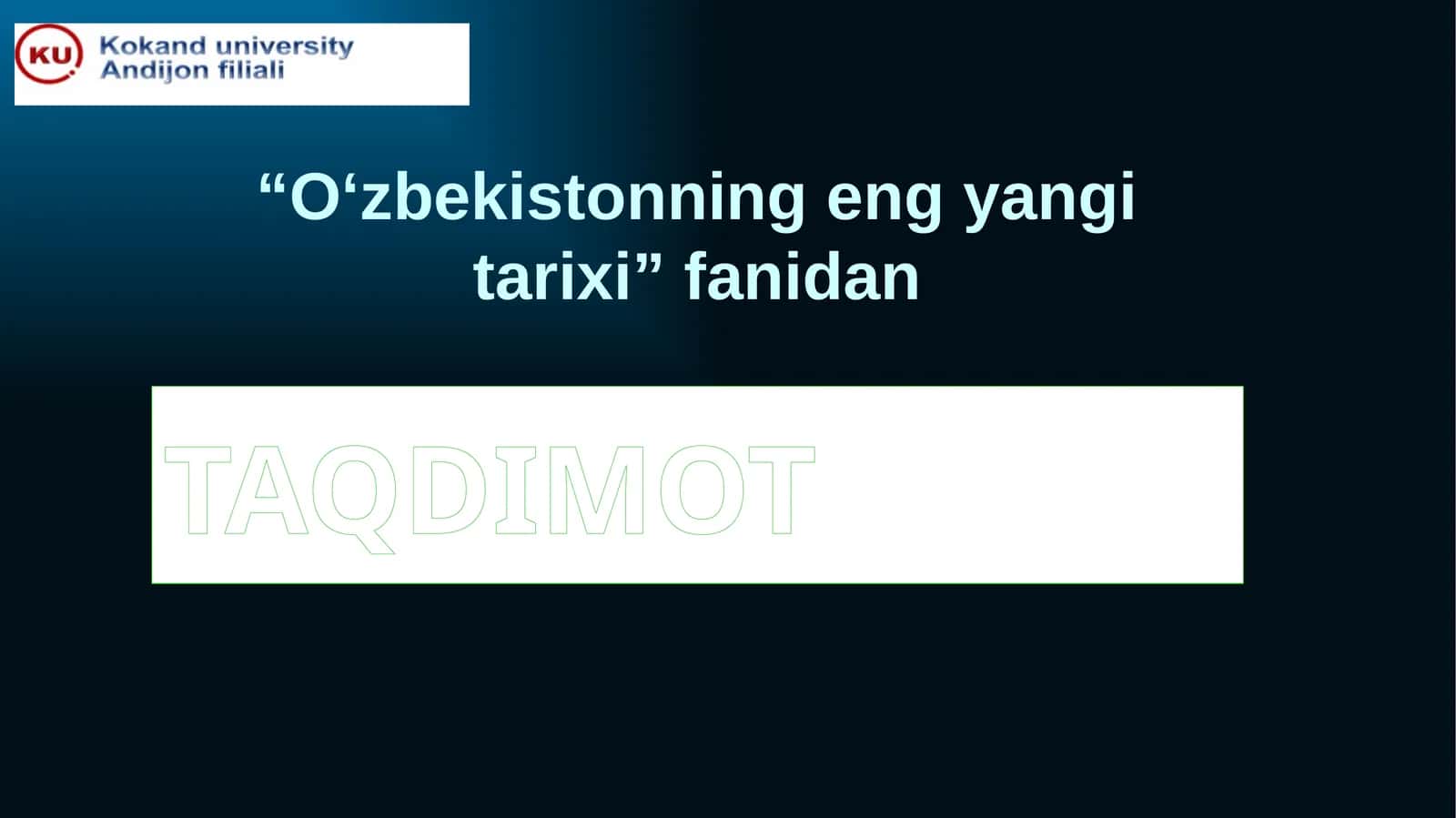 O‘zbekistonning eng yaxshi tarixi fanidan taqdimot 1