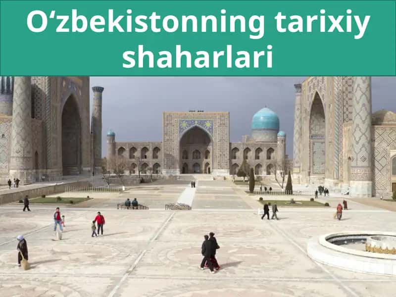 Ózbekiston ning tarixiy shaharlari. 1